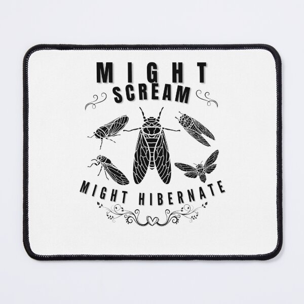 Item preview, Funny Cicada Might Scream Might Hibernate, For Entomologist designed and sold by ArtByKatti.