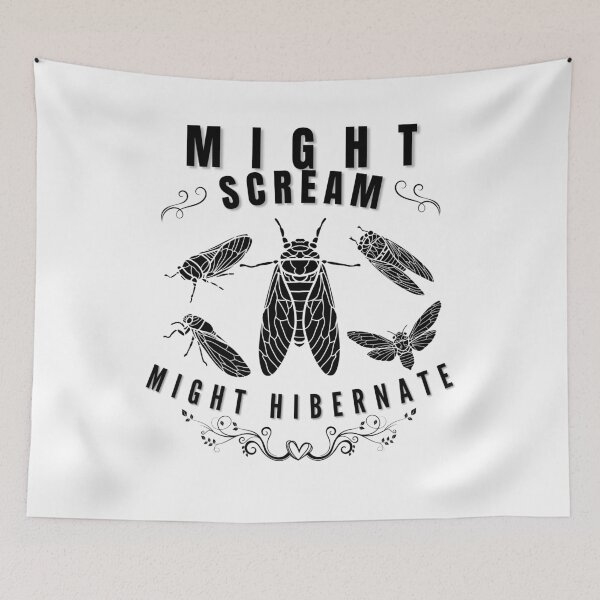 Item preview, Funny Cicada Might Scream Might Hibernate, For Entomologist designed and sold by ArtByKatti.