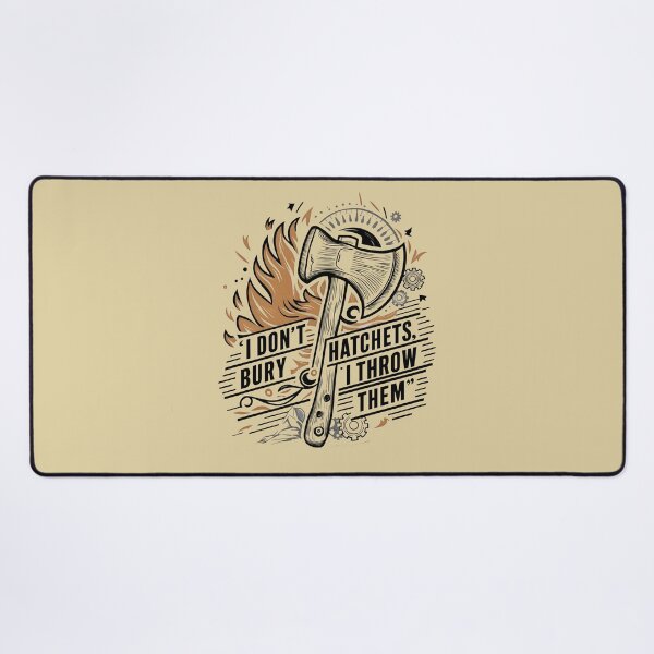Item preview, I don't bury hatchets I throw them Funny Axe Throwing Lover Famer Party designed and sold by FurRealStudioCo.