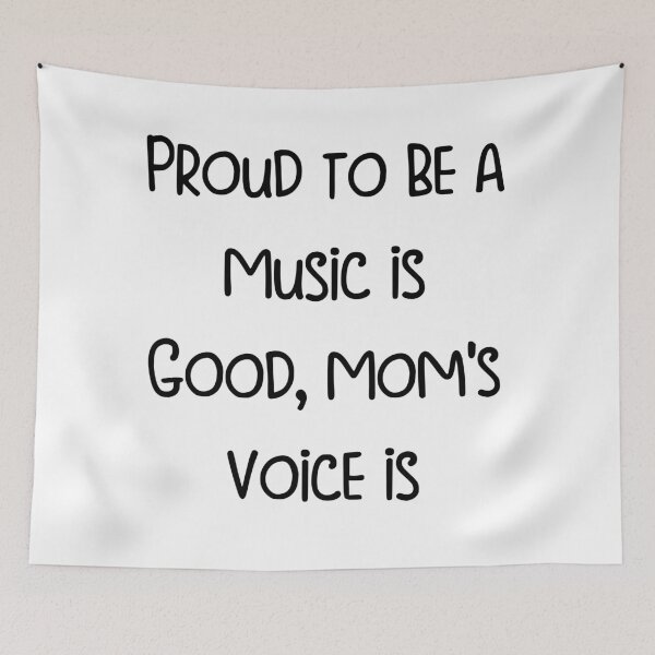 Item preview, Music is Good, Mom's Voice is Better. designed and sold by pugshowsfashion.