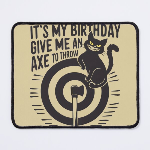 Item preview, It's My Birthday Funny Axe Throwing cat Lover Funny Axe Throwing Lover Famer Party designed and sold by FurRealStudioCo.