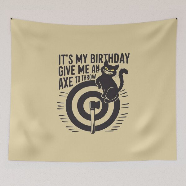 Item preview, It's My Birthday Funny Axe Throwing cat Lover Funny Axe Throwing Lover Famer Party designed and sold by FurRealStudioCo.