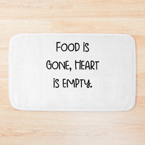 Item preview, Food is gone, heart is empty. designed and sold by pugshowsfashion.