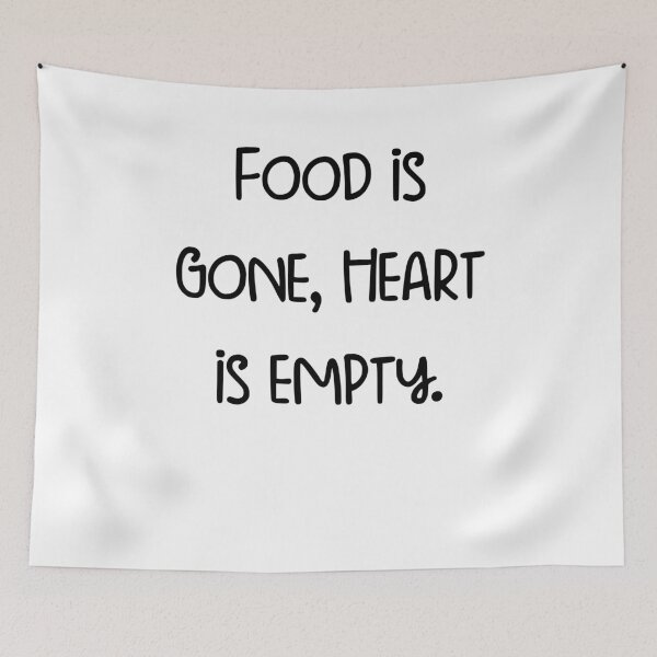 Item preview, Food is gone, heart is empty. designed and sold by pugshowsfashion.