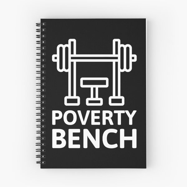 Item preview, Poverty Bench! Black Gym Gainz designed and sold by PMCreative.