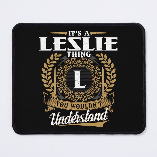 Item preview, It Is A Leslie Thing You Wouldnt Understand  designed and sold by Huck-me.