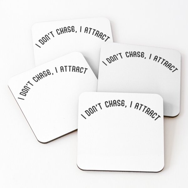 Item preview, I DON'T CHASE, I ATTRACT designed and sold by brightsoul855.