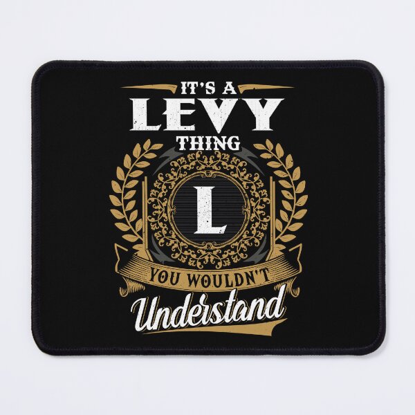 Item preview, It Is A Levy Thing You Wouldnt Understand designed and sold by Huck-me.