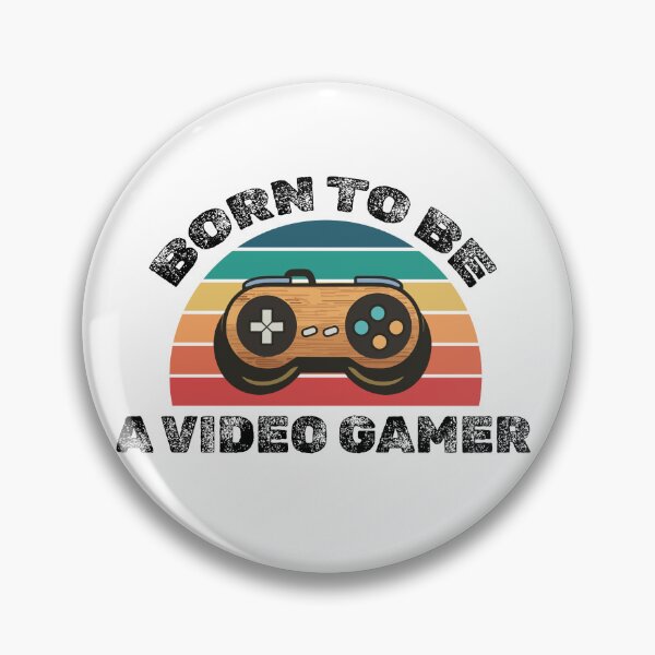 Item preview, Born to be a gamer! designed and sold by mksjr.