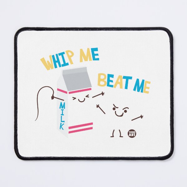 Item preview, WHIP ME BEAT ME designed and sold by TODD GOLDMAN.