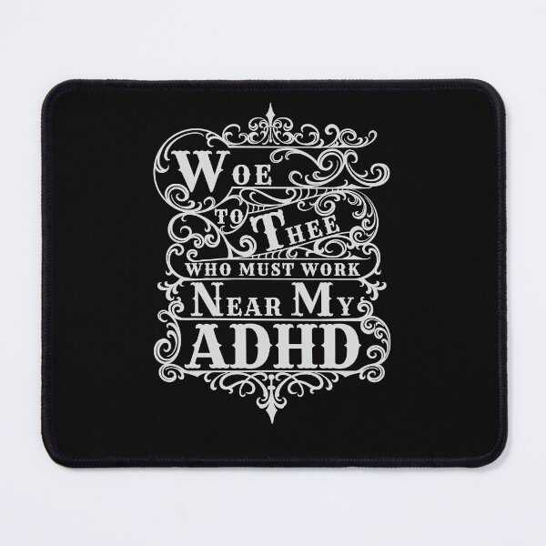 Item preview, Funny ADHD Quote with a Medieval Aesthetic designed and sold by AloraDawnEve.
