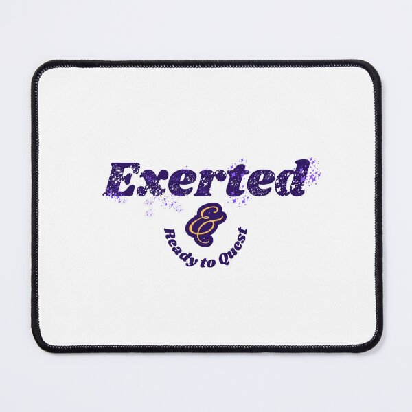 Item preview, Exerted & Ready to Quest designed and sold by PykkeiDesigns.