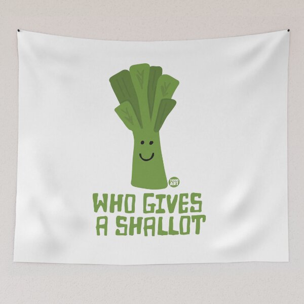 Item preview, WHO GIVES A SHALLOT designed and sold by TODD GOLDMAN.