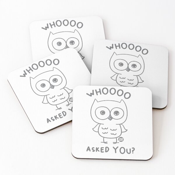 Item preview, WHOOO ASKED YOU OWL designed and sold by TODD GOLDMAN.