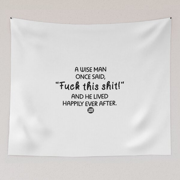 Item preview, WISE MAN FUCK THIS SHIT MAN designed and sold by TODD GOLDMAN.