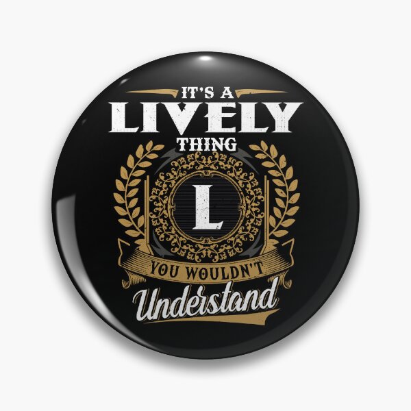 Item preview, It Is A Lively Thing You Wouldnt Understand  designed and sold by Huck-me.