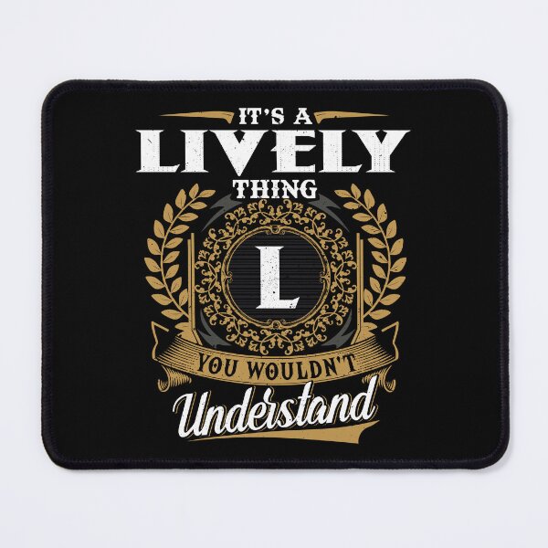 Item preview, It Is A Lively Thing You Wouldnt Understand  designed and sold by Huck-me.