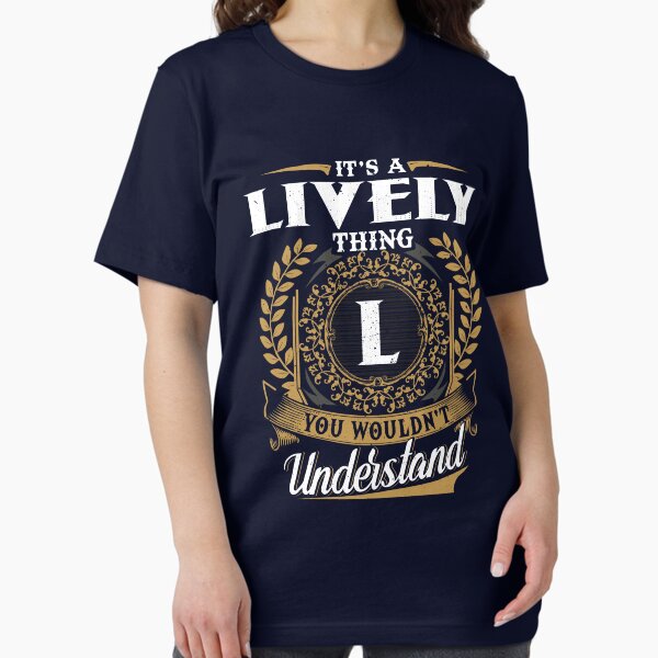 Item preview, It Is A Lively Thing You Wouldnt Understand  designed and sold by Huck-me.