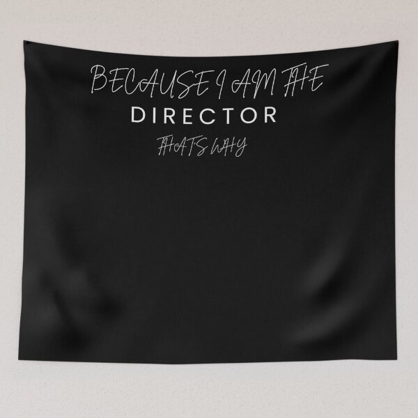 Item preview, Because I'm The Director That's Why T-Shirt T-Shirt designed and sold by FeatSky.