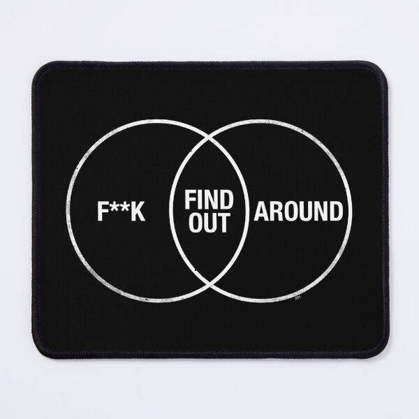 Item preview, F Around Find Out designed and sold by therocketman.
