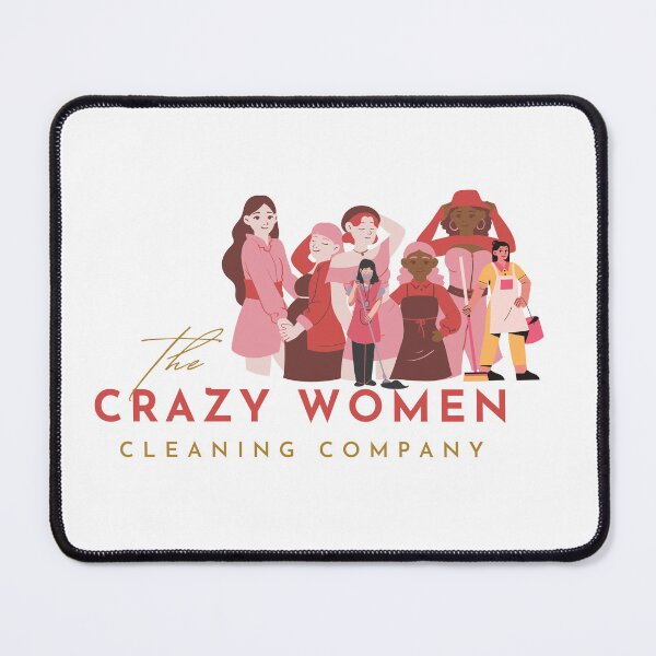 Item preview, The Crazy Women Cleaning Company designed and sold by Kathleen M Bush.