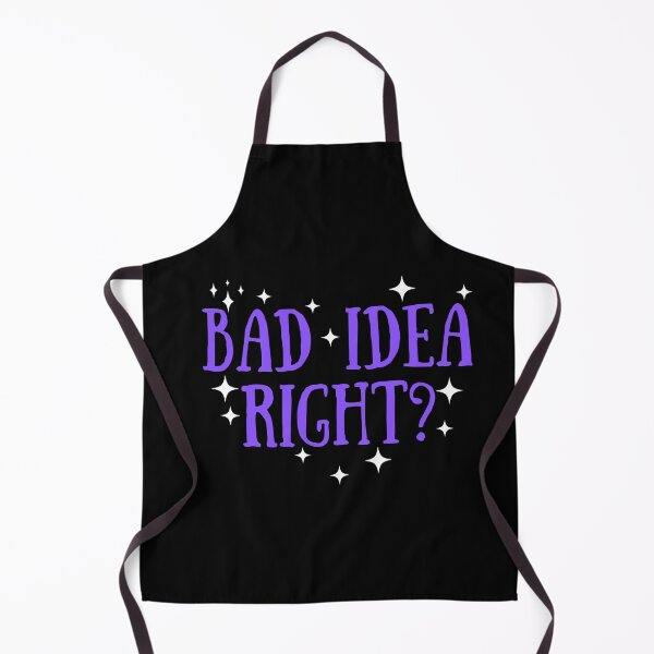 Item preview, Bad Idea Right designed and sold by ANNINOART ⭐⭐⭐⭐⭐.