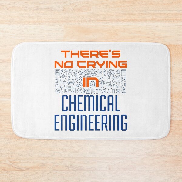 Item preview, There's No Crying in Chemical Engineering designed and sold by jaygo.