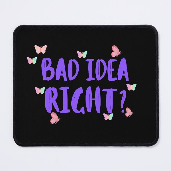 Item preview, Bad Idea Right ! designed and sold by ANNINOART ⭐⭐⭐⭐⭐.