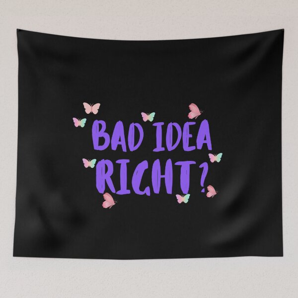 Item preview, Bad Idea Right ! designed and sold by ANNINOART ⭐⭐⭐⭐⭐.