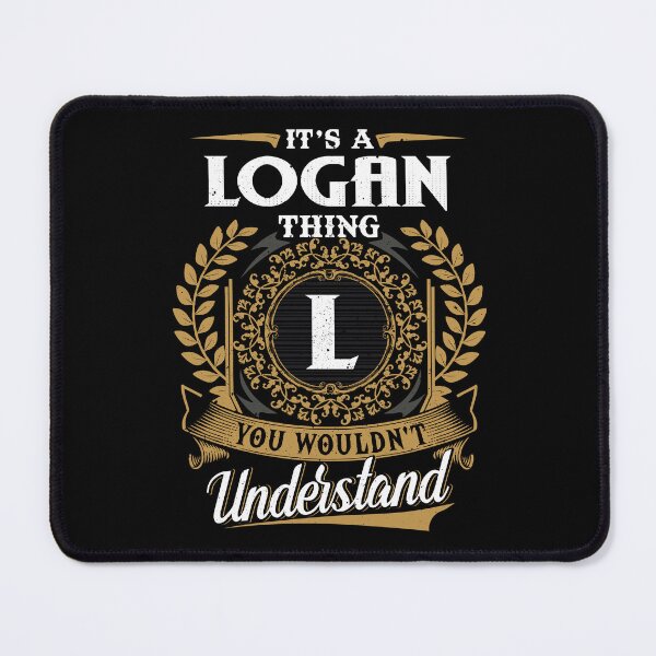 Item preview, It Is A Logan Thing You Wouldnt Understand  designed and sold by Huck-me.