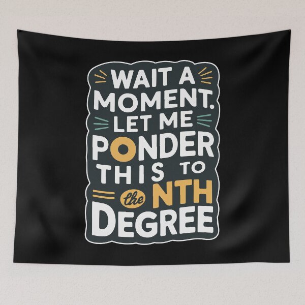 Item preview, Wait a moment. Let me ponder this to the nth degree designed and sold by mergmart.