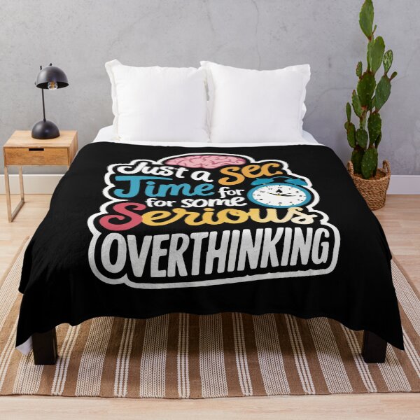 Item preview, Just a sec. Time for some serious overthinking designed and sold by mergmart.