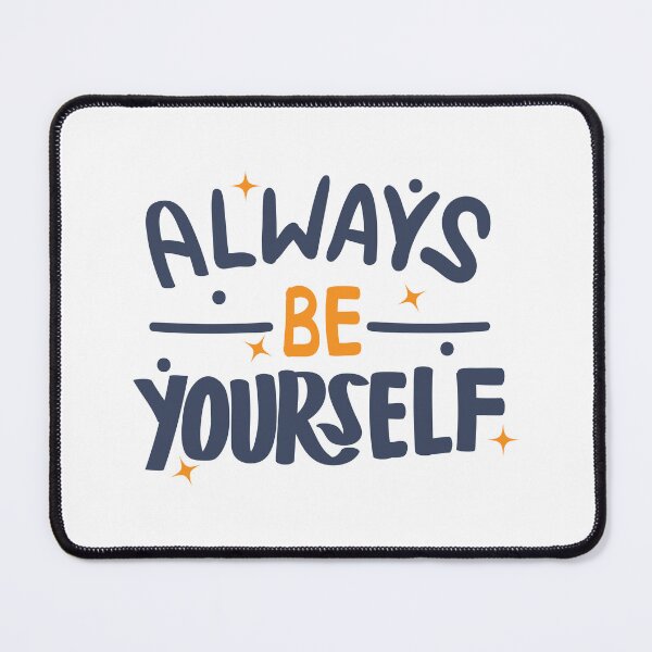 Item preview, always be yourself designed and sold by itswallcraft.