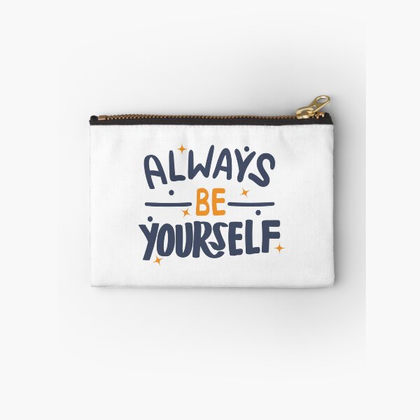 Item preview, always be yourself designed and sold by itswallcraft.