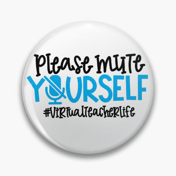 Item preview, Please Mute Yourself designed and sold by CWLStacey.