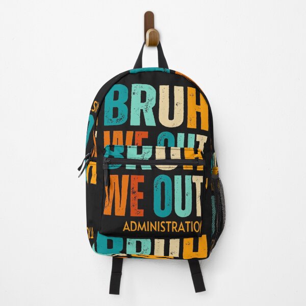 Item preview,  Happy last day of school for administration staff ,Bruh we out 2024 designed and sold by erozzz.