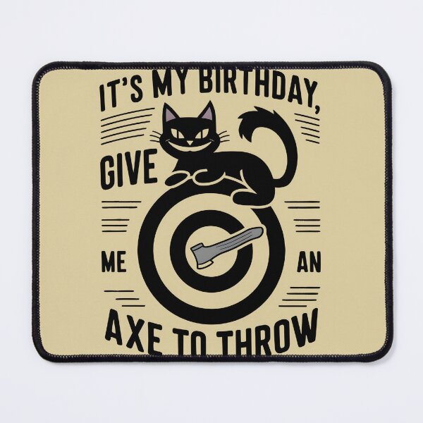 Item preview, It's My Birthday Funny Axe Throwing cat Lover Funny Axe Throwing Lover Famer Party designed and sold by FurRealStudioCo.