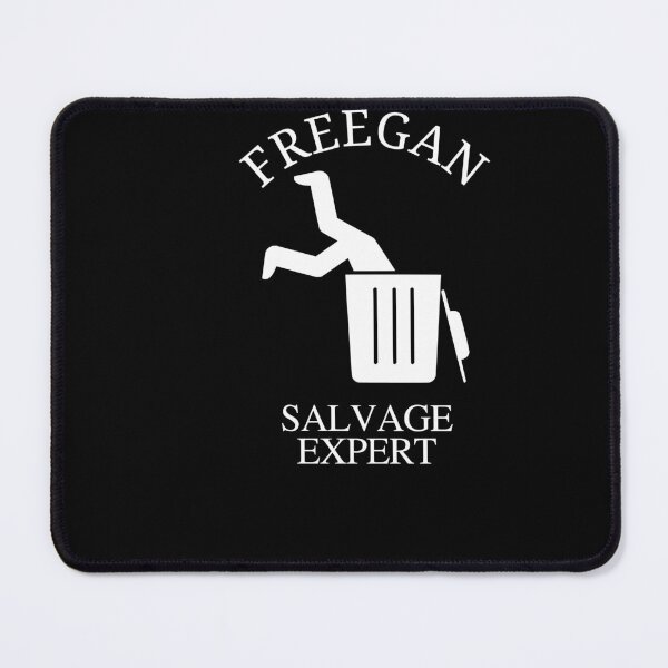 Item preview, Salvage Expert - Freegan Lifestyle designed and sold by triharder12.
