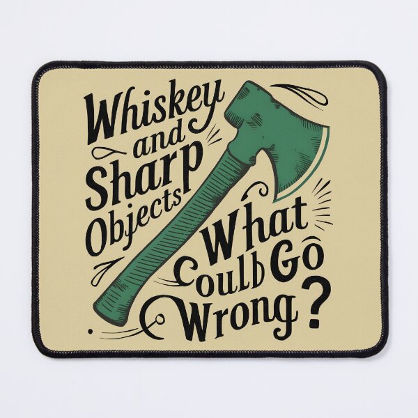 Item preview, Whiskey and Sharp Objects. What could go wrong? Funny Axe Throwing Lover designed and sold by bluel_evin.