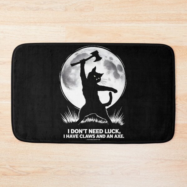 Item preview, I don't need luck I have claws and axe Funny Axe Throwing Lover designed and sold by FurRealStudioCo.