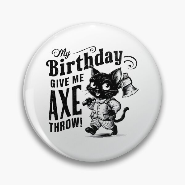 Artikelvorschau, Es ist mein Geburtstag Lustige Axtwerfen Katze Liebhaber Lustige Axtwerfen Liebhaber Famer Party entworfen und verkauft von FurRealStudioCo.