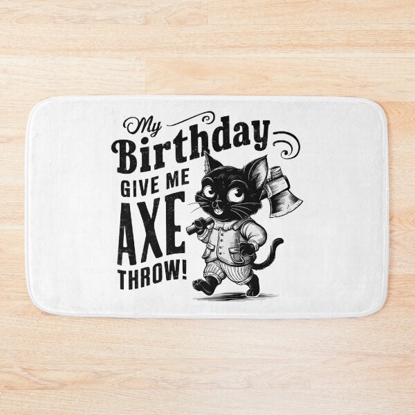 Item preview, It's My Birthday Funny Axe Throwing cat Lover Funny Axe Throwing Lover Famer Party designed and sold by FurRealStudioCo.