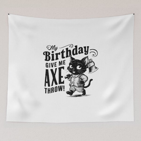 Item preview, It's My Birthday Funny Axe Throwing cat Lover Funny Axe Throwing Lover Famer Party designed and sold by FurRealStudioCo.