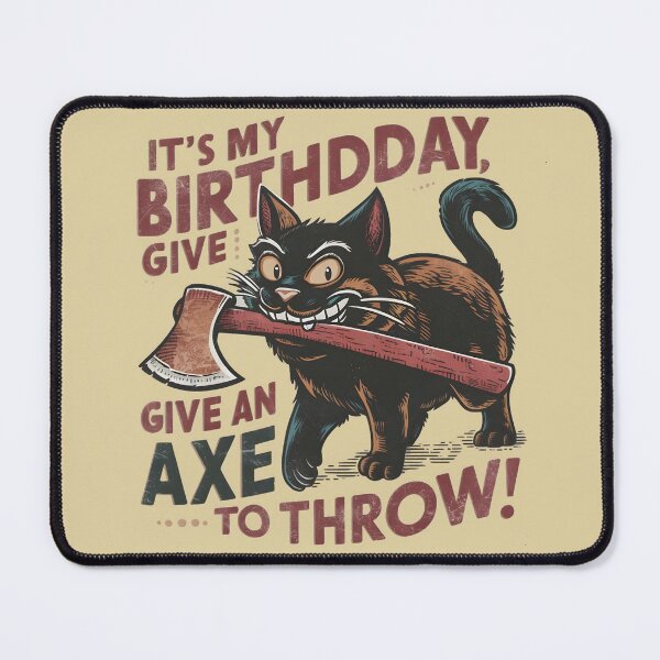 Item preview, It's My Birthday Funny Axe Throwing cat Lover Funny Axe Throwing Lover Famer Party designed and sold by FurRealStudioCo.