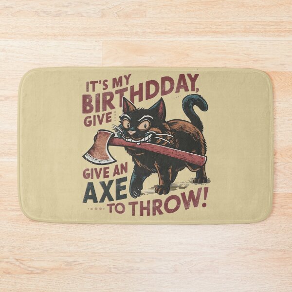 Item preview, It's My Birthday Funny Axe Throwing cat Lover Funny Axe Throwing Lover Famer Party designed and sold by FurRealStudioCo.