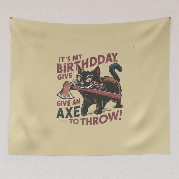 Item preview, It's My Birthday Funny Axe Throwing cat Lover Funny Axe Throwing Lover Famer Party designed and sold by FurRealStudioCo.