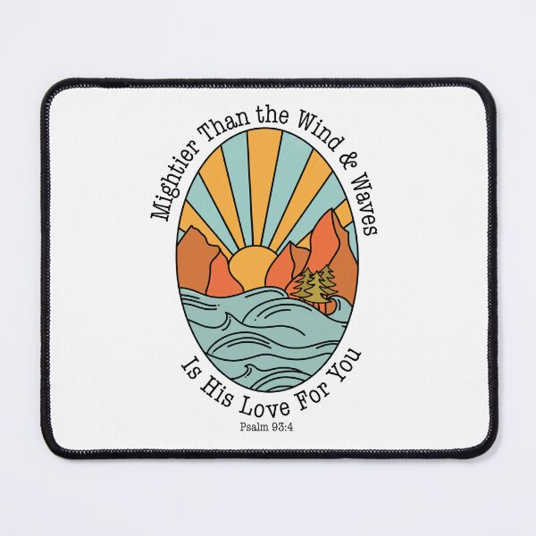 Item preview, Mightier than the wind and waves is His love for you | Psalm 93:4 designed and sold by Jone0331.