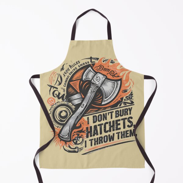 Item preview, I don't bury hatchets I throw them Funny Axe Throwing Lover Famer Party designed and sold by FurRealStudioCo.