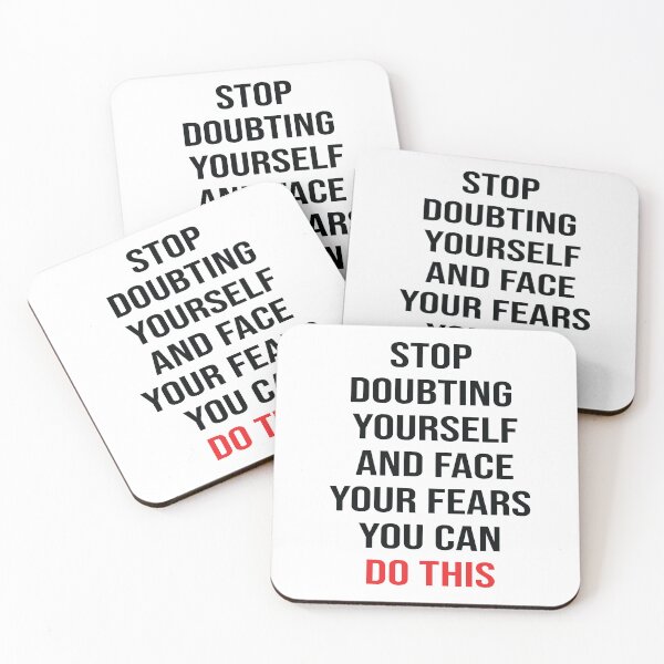 Item preview, STOP DOUBTING YOURSELF AND FACE YOUR FEARS YOU CAN DO THIS designed and sold by thewolf988.