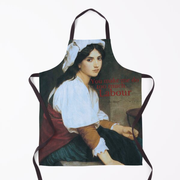 Item preview, You make me do too much labour designed and sold by ferrett42.